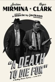 A Death to Die For poster