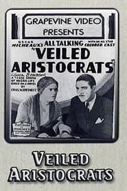 Veiled Aristocrats poster