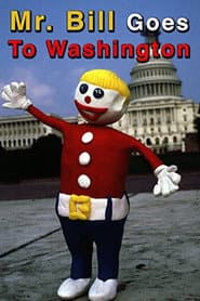 Mr. Bill Goes to Washington poster