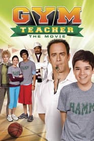 Gym Teacher: The Movie poster