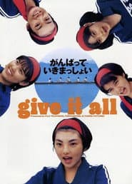 Give It All poster