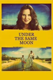 Under the Same Moon poster