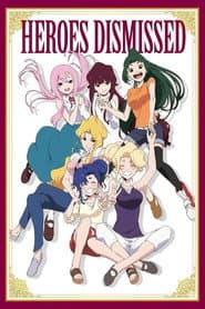 Heroes Dismissed poster