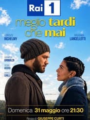 Meglio tardi che mai poster
