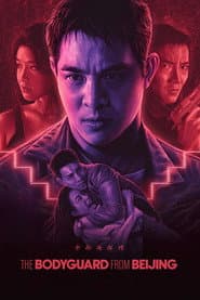 The Bodyguard from Beijing poster