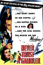 Never Trust a Gambler poster