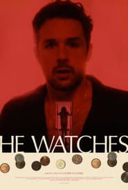 He Watches poster