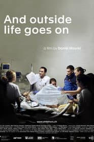 And Outside Life Goes On poster