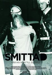Smittad: När HIV kom till Sverige poster