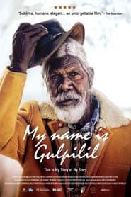 My Name Is Gulpilil poster