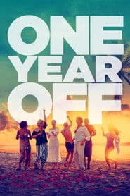 One Year Off poster