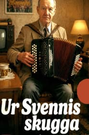 Ur Svennis skugga poster