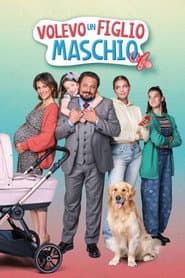 Volevo Un Figlio Maschio poster