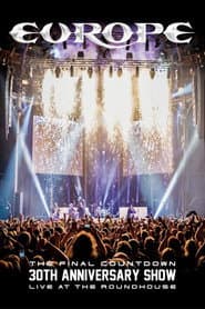 Europe: The Final Countdown 30th Anniversary Show - Live at the Roundhouse poster