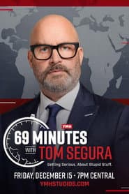 69 Minutes with Tom Segura poster