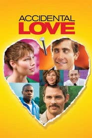 Accidental Love poster