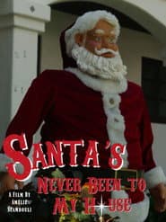 Santa's Never Been to My House poster