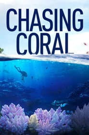 Chasing Coral poster